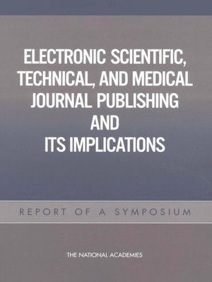 cover image of Electronic Scientific, Technical, and Medical Journal Publishing and Its Implications